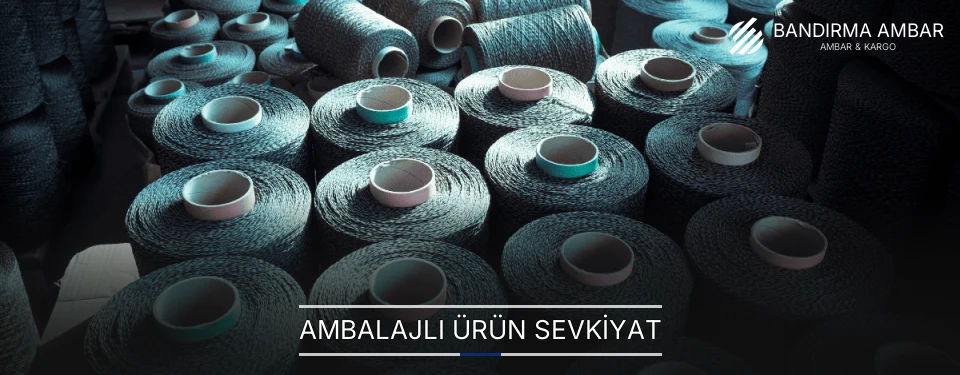 Bandırma Ambalajlı Ürün Ambar Firmaları
